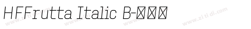HFFrutta Italic B字体转换